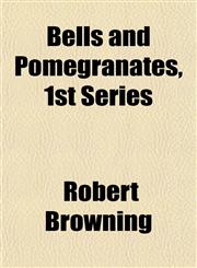Bells and Pomegranates, 1st Series,1151912891,9781151912893
