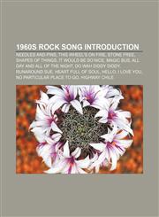 1960s rock song Introduction Needles and Pins, This Wheel's on Fire, Stone Free, Shapes of Things, It Would Be So Nice, Magic Bus,1155937074,9781155937076