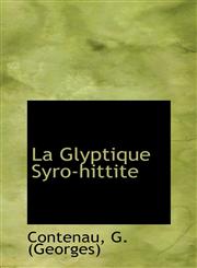 La Glyptique Syro-hittite,1113438703,9781113438706