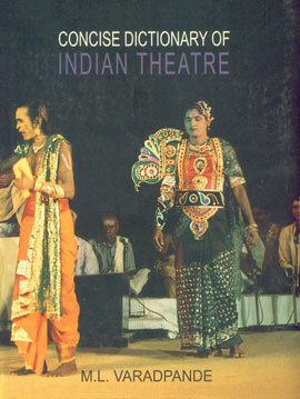 Concise Dictionary of Indian Theatre 1st Edition,8170174406,9788170174400