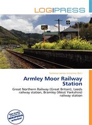 Armley Moor Railway Station,6135697285,9786135697285