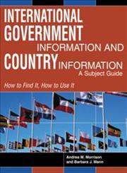 International Government Information and Country Information A Subject Guide Vol. 1,1573564796,9781573564793