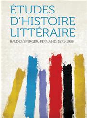 Études D'histoire Littéraire,1314525743,9781314525748