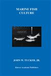 Marine Fish Culture,1461372275,9781461372271