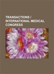 Transactions | International Medical Congress,1231066156,9781231066157