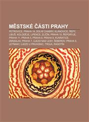 Městské části Prahy Petrovice, Praha 14, Dolní Chabry, Klánovice, Řepy, Libuš, Koloděje, Lipence, Zličín, Praha 10, Řeporyje, Praha 11,1232837806,9781232837800