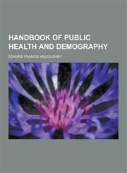 Handbook of Public Health and Demography,1230228381,9781230228389