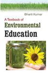A Textbook of Environmental Education,9381052557,9789381052556