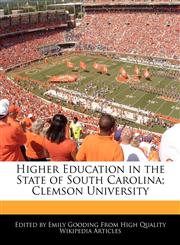 Higher Education in the State of South Carolina; Clemson University,1171161387,9781171161387