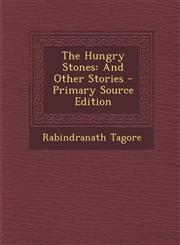 Hungry Stones And Other Stories,1289404143,9781289404147