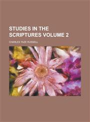 Studies in the Scriptures Volume 2,1236967380,9781236967381