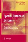 Spatial Database Systems Design, Implementation and Project Management,1402053916,9781402053917