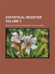 Statistical Register Volume 3,1236741595,9781236741592