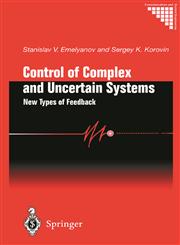 Control of Complex and Uncertain Systems New Types of Feed Back,1852333022,9781852333027