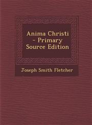 Anima Christi - Primary Source Edition,1293629413,9781293629413