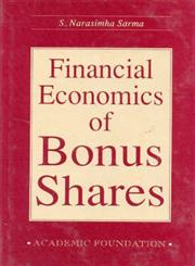 Financial Economics of Bonus Shares Implications for the Value of the Firm,8171880789,9788171880782