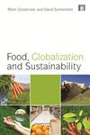 Food, Globalization and Sustainability,1849712611,9781849712613