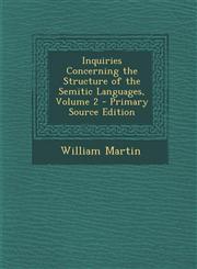 Inquiries Concerning the Structure of the Semitic Languages, Volume 2,128740250X,9781287402503