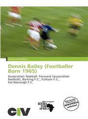 Dennis Bailey (Footballer Born 1965),6135743716,9786135743715