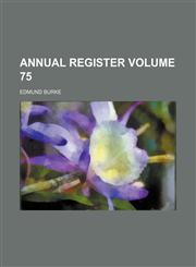 Annual register Volume 75,1130636836,9781130636833