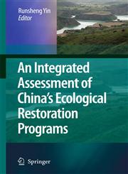 An Integrated Assessment of Chinas Ecological Restoration Programs,9048126541,9789048126545