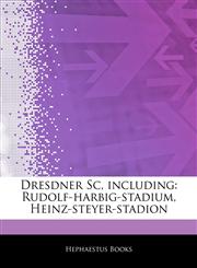 Articles On Dresdner Sc, including Rudolf-harbig-stadium, Heinz-steyer-stadion,1242638849,9781242638848