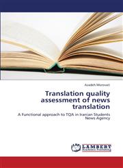 Translation Quality Assessment of News Translation,3659381179,9783659381171