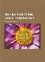 transaction of the obstetrical society,1150941855,9781150941856