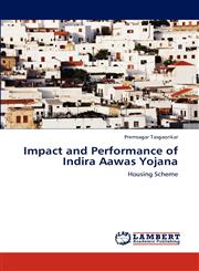 Impact and Performance of Indira Aawas Yojana,3848435527,9783848435524