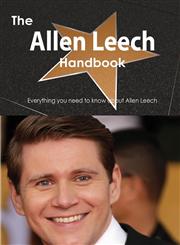 The Allen Leech Handbook - Everything You Need to Know about Allen Leech,1488501769,9781488501760