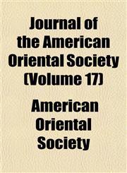 Journal of the American Oriental Society (Volume 17),1152355600,9781152355606