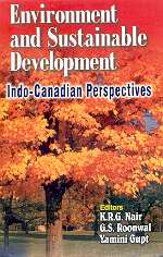 Environment and Sustainable Development Indo-Canadian Perspectives 1st Edition,8174790586,9788174790583