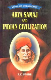 Arya Samaj and Indian Civilization 1st Published,8171417809,9788171417803