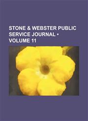 Stone & Webster Public Service Journal (Volume 11),1153846187,9781153846189