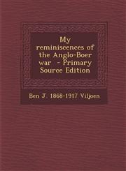 My Reminiscences of the Anglo-Boer War - Primary Source Edition,1287853110,9781287853114