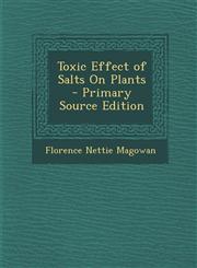 Toxic Effect of Salts On Plants - Primary Source Edition,1295877686,9781295877683