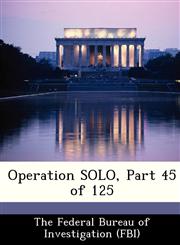 Operation SOLO, Part 45 of 125,1288449453,9781288449453