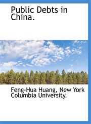 Public Debts in China.,1140156659,9781140156659