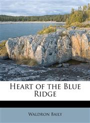 Heart of the Blue Ridge,117606410X,9781176064102
