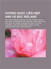 Vương quốc Liên hiệp Anh và Bắc Ireland Anh, Scotland, Quốc hội Anh, Chính trị Anh, Wales, Giải Vô địch Wimbledon, Bắc Ireland, Vương quốc Anh,1233886533,9781233886531