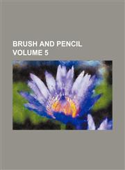 Brush and pencil Volume 5,1231092017,9781231092019