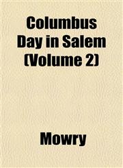 Columbus Day in Salem (Volume 2),1153330563,9781153330565