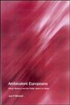 Ambivalent Europeans Ritual, Memory, and the Public Sphere in Malta,0415271533,9780415271530