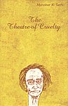 The Theatre of Cruelty 1st Published,817169263X,9788171692637