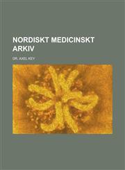 NORDISKT MEDICINSKT ARKIV,1130548309,9781130548303
