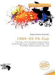 1904-05 FA Cup,6135949055,9786135949056
