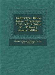Ochtertyre House Booke of Accomps, 1737-1739 Volume 55 - Primary Source Edition,1289642192,9781289642198