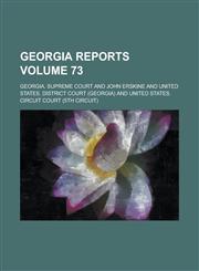Georgia Reports Volume 73,1236771214,9781236771216
