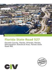 Florida State Road 527,613590471X,9786135904710