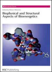Biophysical and Structural Aspects of Bioenergetics 1st Edition,0854043462,9780854043460